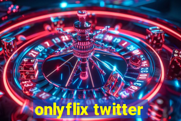 onlyflix twitter